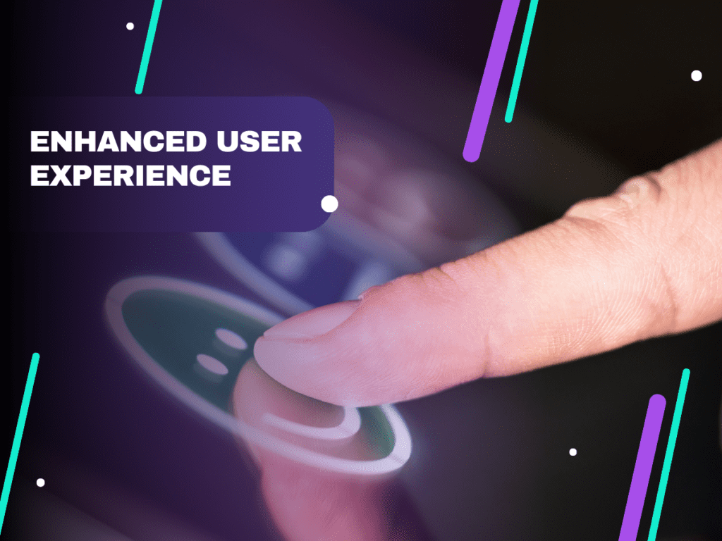 Enhanced-User-Experience