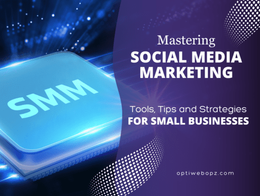 Mastering Social Media-Marketing-Tools-Tips-and-Strategies-for-Small-Businesses